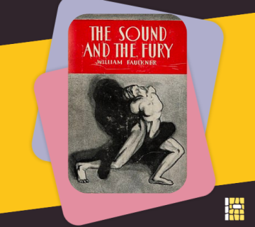 The Sound and the Fury by William Faulkner