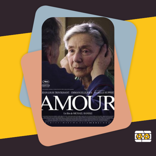 Amour by Michael Haneke